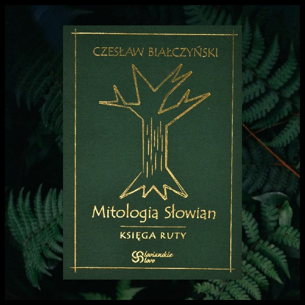 Mitologia Słowian, księga ruty - słowiańskie książki, slavicbook, slavic books, recenzja książki o tematyce słowiańskiej.